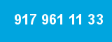 917 961 11 33 917 961 11 33